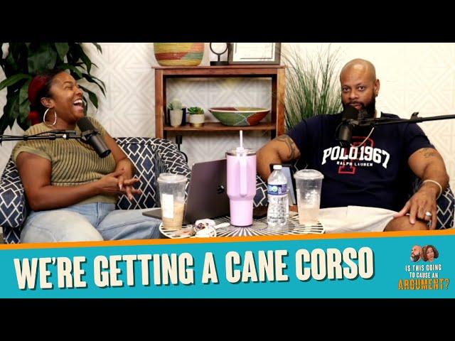 We’re Getting A Cane Corso | ITGTCAA | That Chick Angel TV