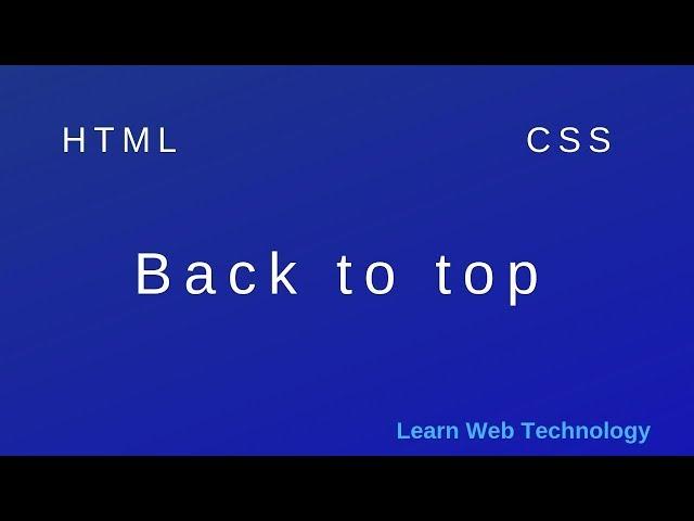 How To Create a Scroll Back To Top Button | Learn Web Technologies