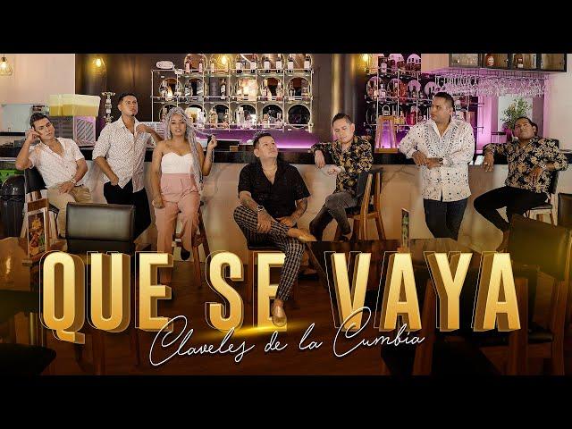 Los Claveles de la Cumbia - Que Se Vaya (Videoclip Oficial 2023)