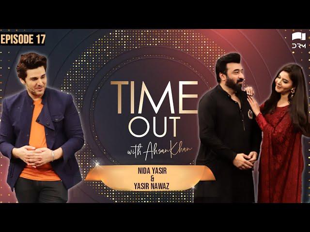 Time Out with Ahsan Khan | Episode 17 | Nida Yasir & Yasir Nawaz | IAB1O | Express TV