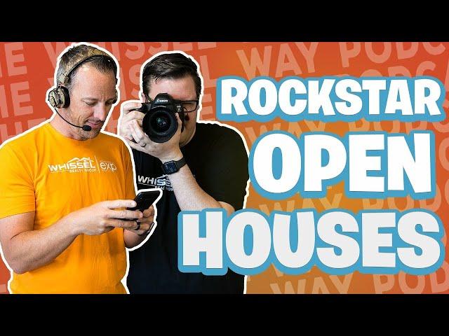 How to Hold a Rockstar Open House | The Whissel Way Podcast