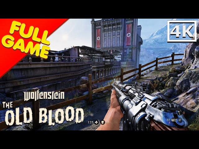 Wolfenstein The Old Blood Remastered Gameplay Walkthrough FULL GAME (4K Ultra HD) - No Commentary