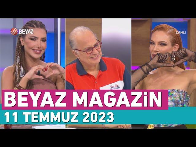 Beyaz Magazin 11 Temmuz 2024