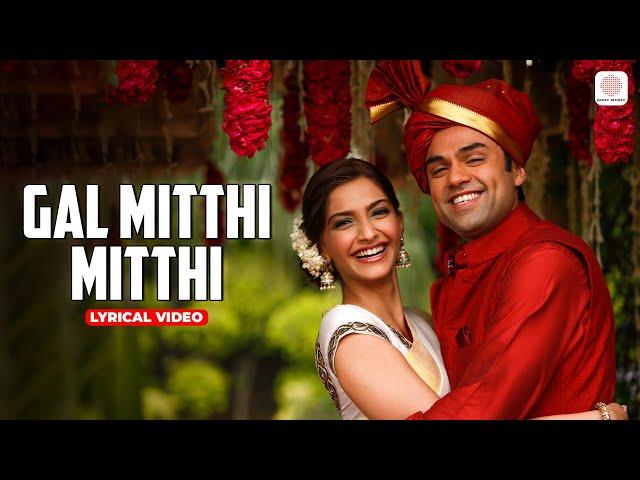 Gal Mitthi Mitthi Bol (Lyrical Video) Aisha | Sonam Kapoor | Abhay Deol | Amit Trivedi |Javed Akhtar