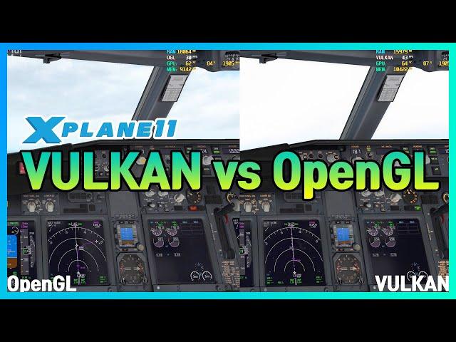 X-plane 11 VULKAN vs OpenGL Comparison 엑스플레인 11 불칸 프레임 비교