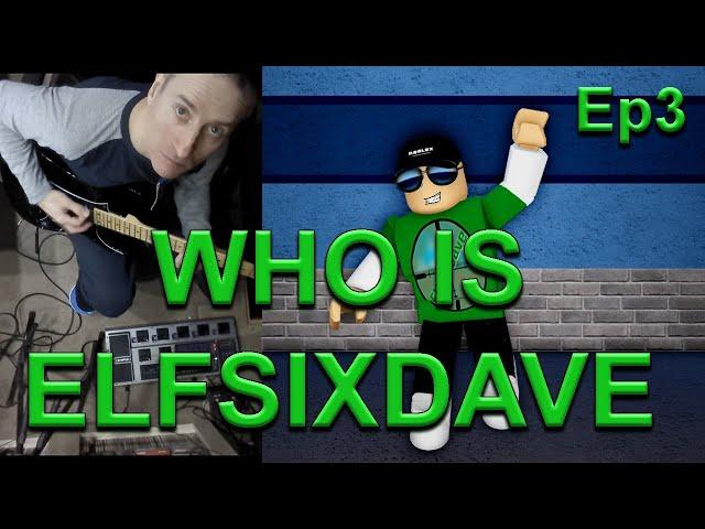 ElfSixDave News Show Vlog Thingy Ep3 Who Is ElfSixDave