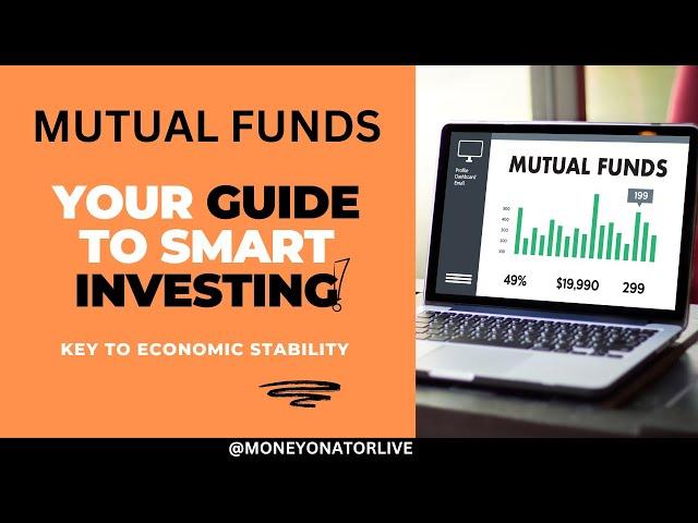Mutual Funds 101: Your Guide to Smart Investing