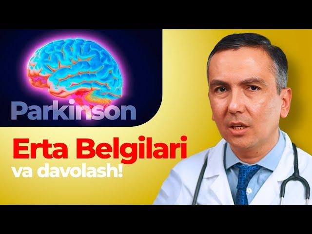 Parkinson kasalligi erta Belgilari va Davolash!