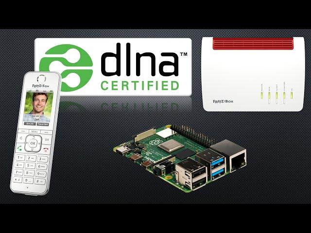 DLNA & UPNP: Der Streaming Standard fürs Heimnetz (Raspberry Pi, FritzBox, FritzFon, Volumio)