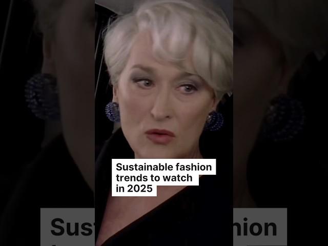 Sustainable Fashion Trends To Watch In 2025