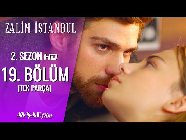 Zalim İstanbul 19. Bölüm (Tek Parça) HD