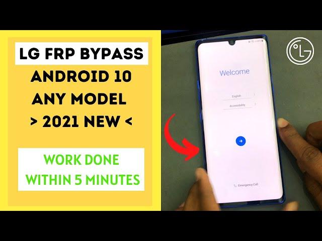 LG Android 10 FRP Bypass 2021 [Any Model]