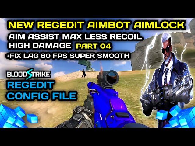 Regedit Bloodstrike Aimbot Aimlock-Aim Assist Less Recoil High Damage+Fix Lag 60 Fps No Lag No Frame