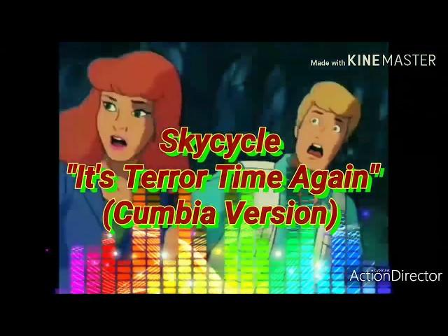 Skycycle - It's Terror Time Again (Cumbia Version) (Scooby-Doo on Zombie Island) 2019