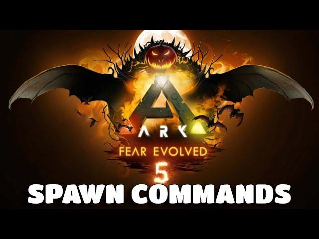 ARK Fear Evolved 5 SPAWN COMMANDS AND SHOWCASE