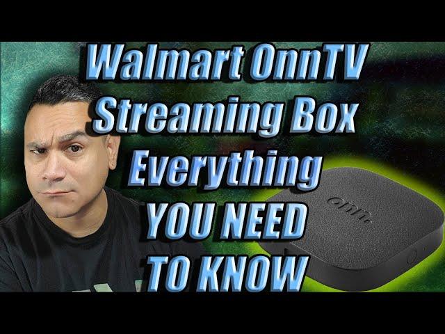 Walmart OnnTV Streaming Box EVERYTHING YOU NEED TO KNOW