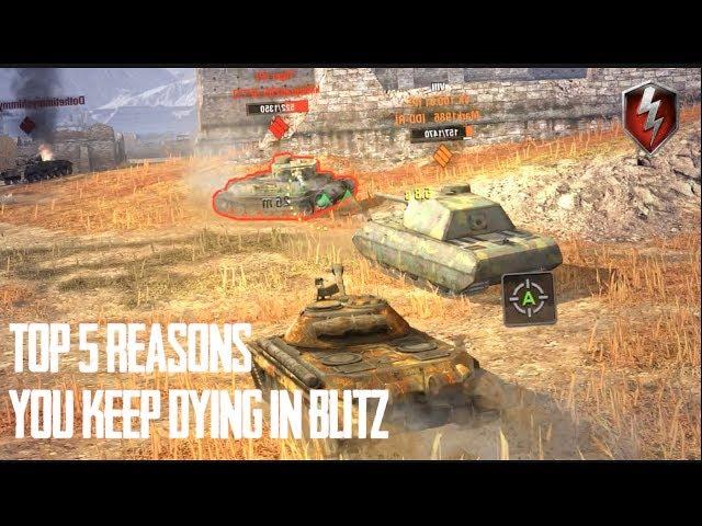 TOP 5 REASONS YOU KEEP DYING IN WORLD OF TANKS BLITZ