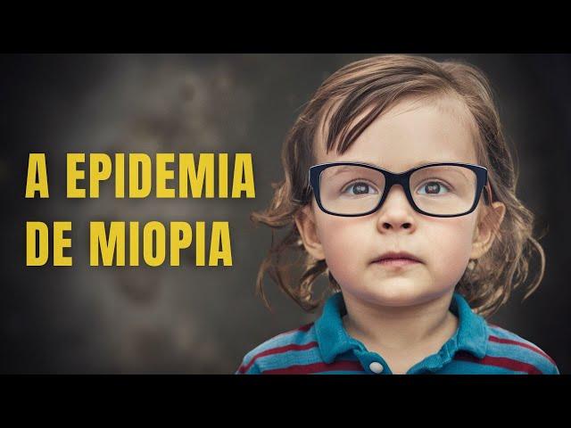 Why Is Myopia Affecting More and More Children?