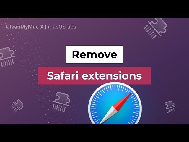 How to remove Safari extensions on Mac