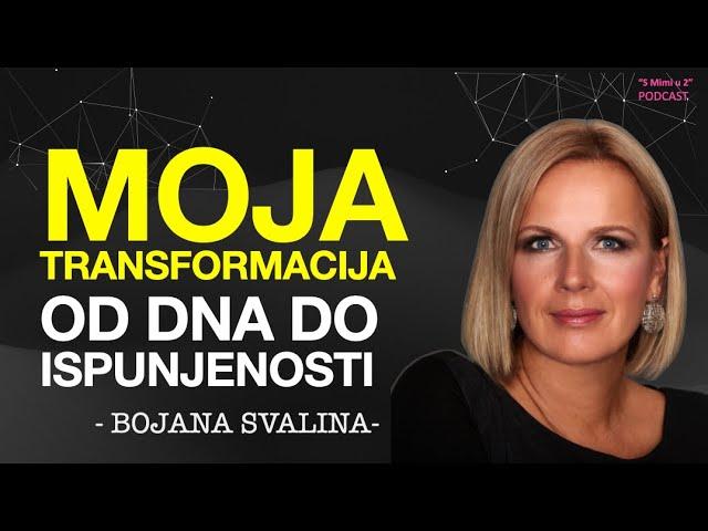 "Za transformaciju je potrebna velika snaga" - Bojana Svalina