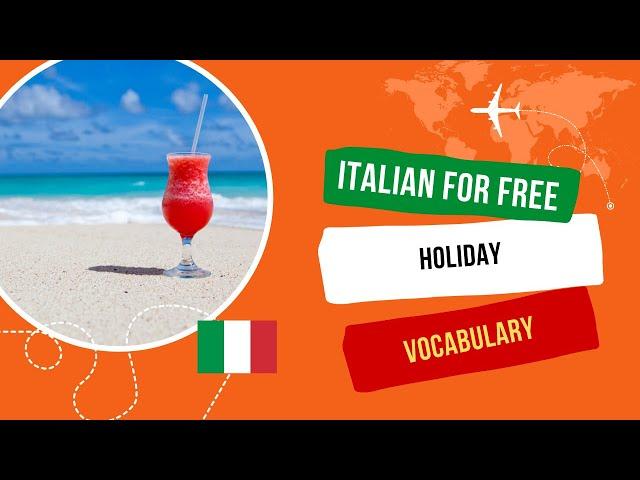 [Learn Italian For Free] -The places for holiday in Italian.