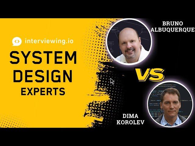 Two Ex-Google System Design Experts Compete: Who will design the better system? [Part 1]