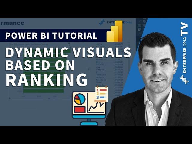 Create Dynamic Visuals Based On Ranking In Power BI With DAX