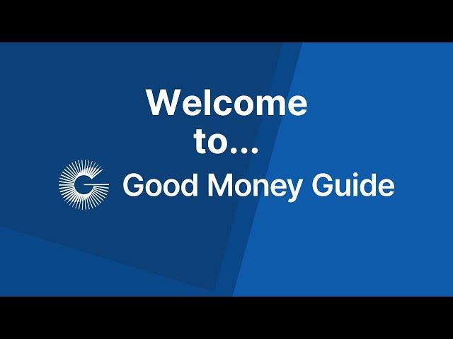 Welcome to Good Money Guide!