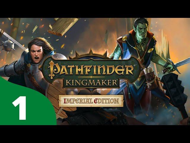 DM Wyvern Plays Pathfinder: Kingmaker (Imperial Edition) - Episode 1