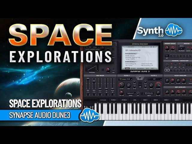 SPACE EXPLORATIONS SOUND BANK (50 new sounds) | SYNAPSE DUNE 3