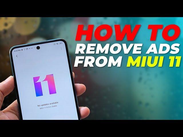 How to Remove Those Annoying Ads on Your Xiaomi Phone: Disable MIUI Ads on Redmi Note 8, Others