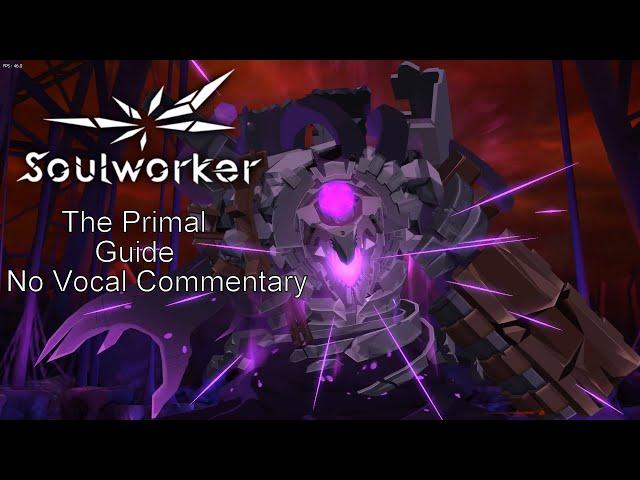 「The Primal Guide」 Soulworker-Japan [NO VOCAL COMMENTARY]