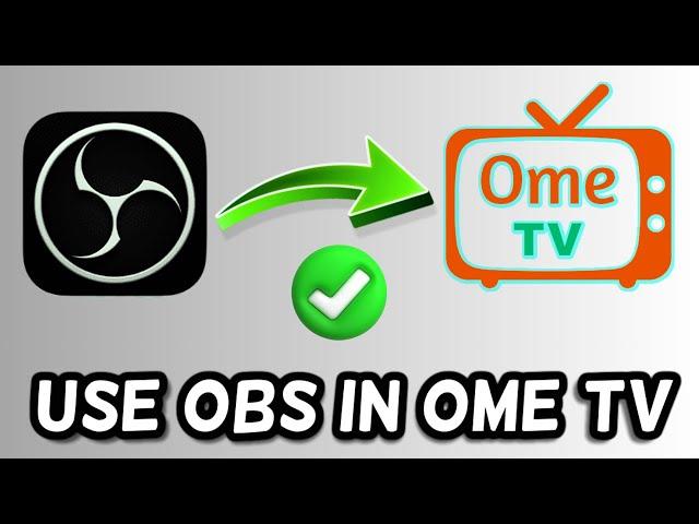 How to use OBS virtual camera on Ome TV (Working!)