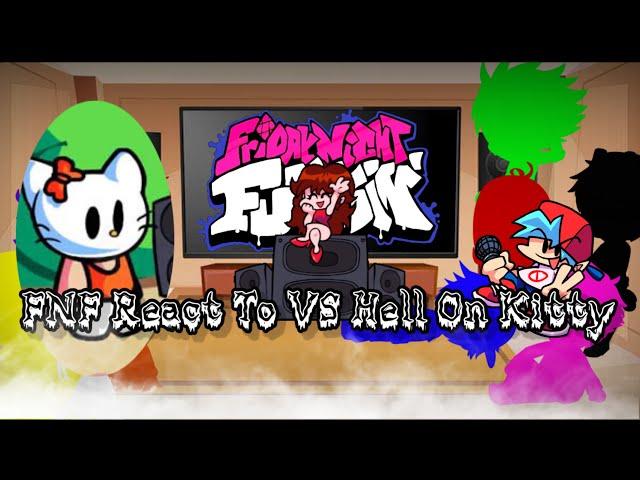 FNF React To VS Hell On Kitty||Friday Night Funkin'||ElenaYT