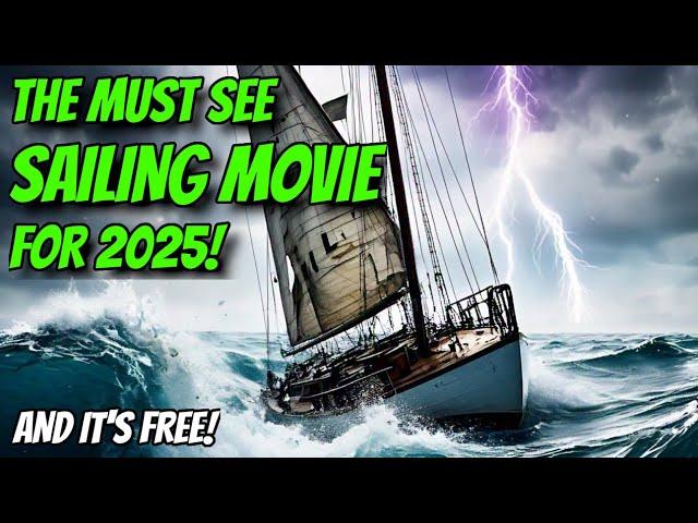 Greatest Sailing Adventure Movie Ever! Lady K Sailing - Ep 309