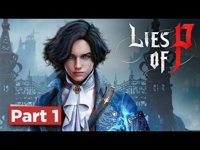 Lies of P Gameplay Walkthrough Part 1 (4K 60FPS PS5) - FULL GAME No Commentary