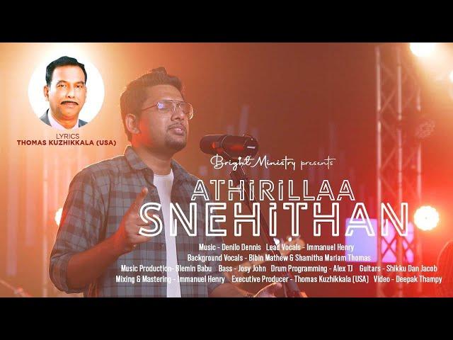 NEW MALAYALAM CHRISTIAN WORSHIP SONG | ATHIRILLAA SNEHITHAN | IMMANUEL HENRY | THOMAS KUZHIKALA | 4K