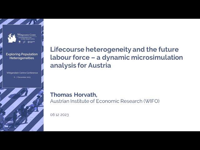 Lifecourse heterogeneity and the future labour force -a dynamic microsimulation analysis for Austria