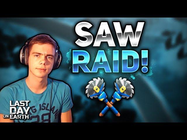 SO MANY SAWBLADES! (LDOE RAID) #7 - Last Day on Earth Survival