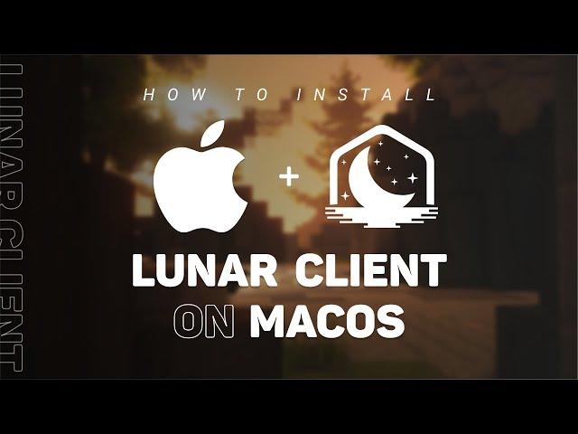 How to Download and Install Lunar Client on macOS