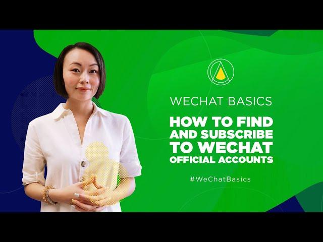 How to Find and Subscribe to WeChat Official Accounts