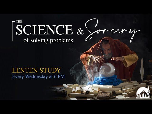 The Science & Sorcery of Solving Problems, Part 3