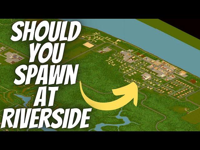 Should You Spawn at Riverside in Project Zomboid