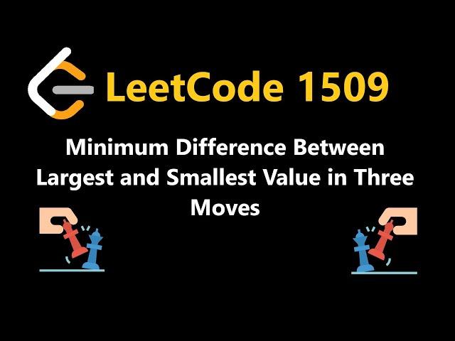 Minimum Difference Between Largest and Smallest Value in Three Moves - Leetcode 1509 - Python