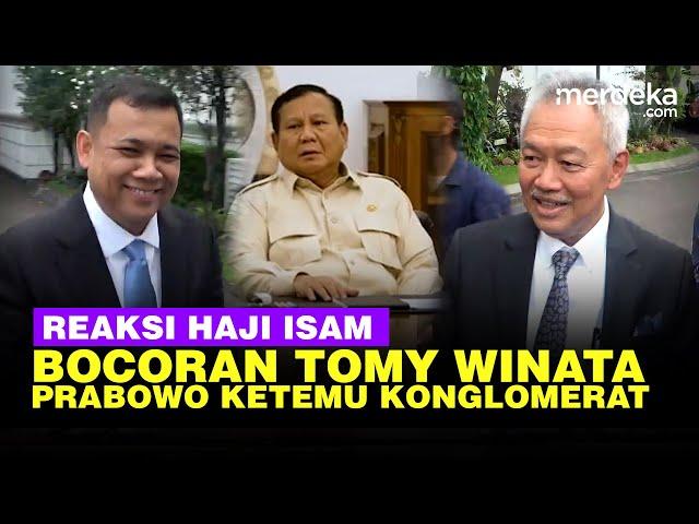 Reaksi Haji Isam & Bocoran Tomy Winata Bareng Konglomerat Bicara Serius dengan Prabowo di Istana