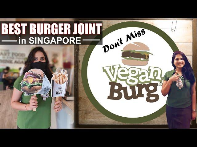 VeganBurg -  Burger Heaven in Singapore || Vegan Foodie || One-Stop Vegetarian