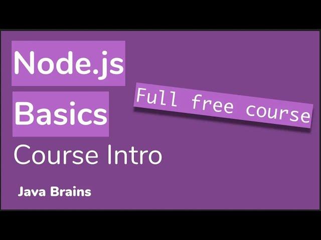 Course intro - Node.js Basics [01] - Java Brains