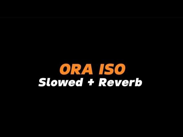 ORA ISO  -  Slowed + Reverb (Full Lirik)