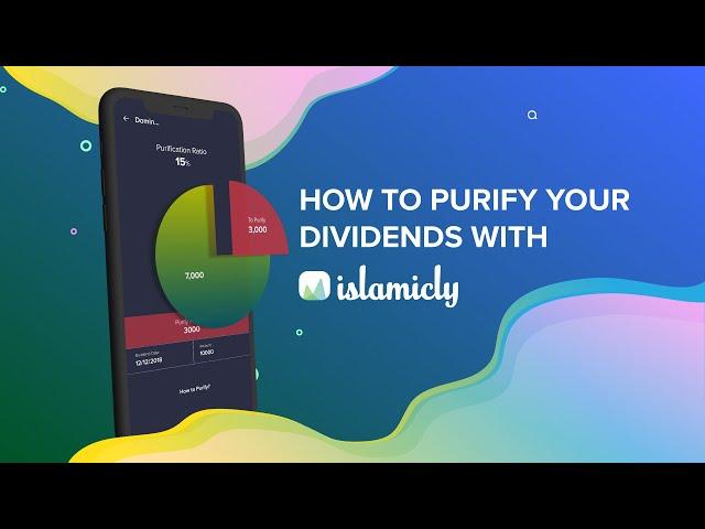 How to Calculate and Purify your Dividends with Islamicly App