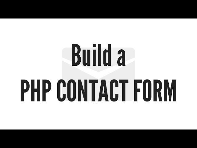 Build A PHP Contact Form